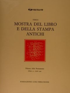 TERZA MOSTRA DEL LIBRO E DELLA STAMPA ANTICHI. Milano, 3 …