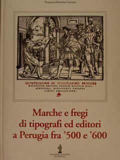 MARCHE E FREGI DI TIPOGRAFI ED EDITORI A PERUGIA FRA …