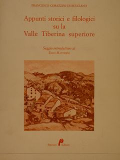 APPUNTI STORICI E FILOLOGICI SU LA VALLE TIBERINA SUPERIORE.