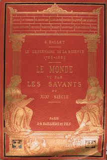 LE CENTENAIRE DE LA SCIENCE 1739-1839. LE MONDE VU PAR …