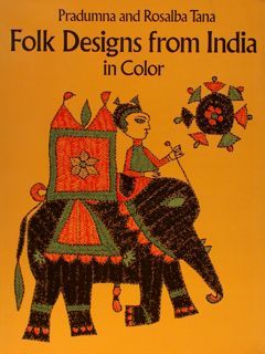 FOLK DESIGN FROM INDIA IN COLOR.