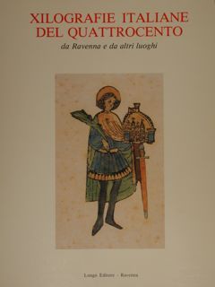 XILOGRAFIE ITALIANE DEL QUATTROCENTO da Ravenna e da altri luoghi. …