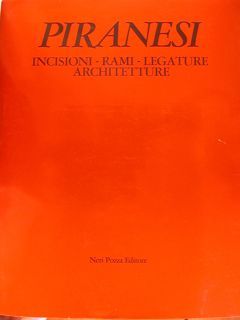 PIRANESI. INCISIONI-RAMI-LEGATURE-ARCHITETTURE. Vicenza, agosto 1978.