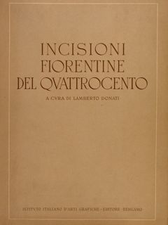 INCISIONI FIORENTINE DEL QUATTROCENTO.