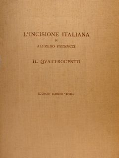 L'INCISIONE ITALIANA, IL QUATTROCENTO.