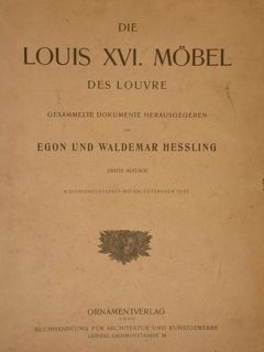 DIE LOUIS XVI. MÖBEL DES LOUVRE. Leipzig, (s.d. primi '900).