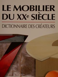 LE MOBILIER DU XXe SIÈCLE, DICTIONNAIRE DES CRÉATEURS.