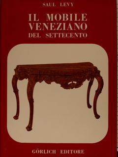 IL MOBILE VENEZIANO DEL SETTECENTO.