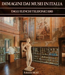 IMMAGINI DAI MUSEI IN ITALIA DAGLI ELENCHI TELEFONICI 1983.