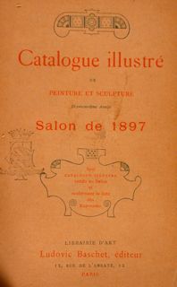 CATALOGUE ILLUSTRÉ DE PEINTURE ET SCULPTURE DU SALON DE 1897.