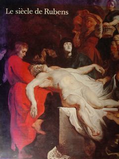 LE SIÈCLE DE RUBENS DANS LES COLLECTIONS PUBLIQUES FRANÇAISES. Grand …
