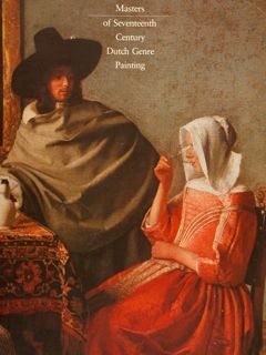 MASTERS OF SEVENTEENTH CENTURY DUTCH GENRE PAINTING.