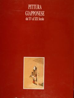 PITTURA GIAPPONESE DAL XV° AL XIX° SECOLO.