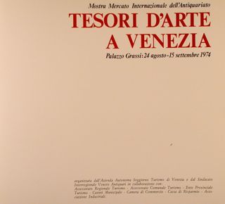 TESORI D'ARTE A VENEZIA. Mostra Mercato Internazionale dell'Antiquariato. Palazzo Grassi, …