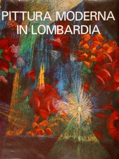 PITTURA MODERNA IN LOMBARDIA 1900-1950.