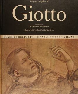 L'OPERA COMPLETA DI GIOTTO. Classici dell'Arte 3.