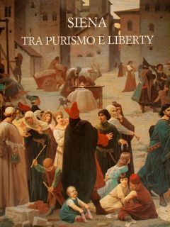 SIENA TRA PURISMO E LIBERTY.