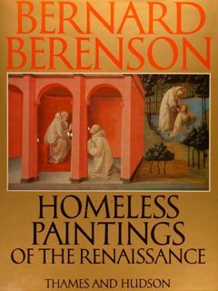 HOMELESS PAINTINGS OF THE RENAISSANCE.