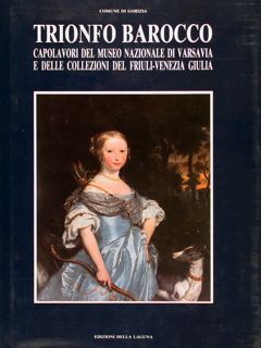 Comune di Gorizia. TRIONFO BAROCCO. CAPOLAVORI DEL MUSEO NAZIONALE DI …