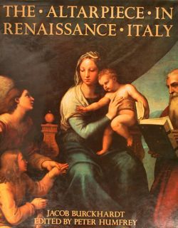 THE ALTARPIECE IN RENAISSANCE ITALY.