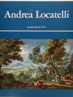 ANDREA LOCATELLI e il paesaggio romano del Settecento. ANDREA LOCATELLI …