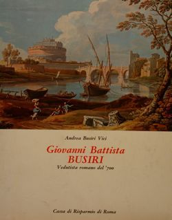 GIOVANNI BATTISTA BUSIRI VEDUTISTA ROMANO DEL '700.
