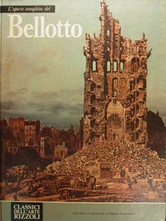 L'OPERA COMPLETA DEL BELLOTTO.