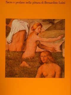 SACRO E PROFANO NELLA PITTURA DI BERNARDINO LUINI.