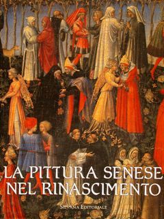 LA PITTURA SENESE NEL RINASCIMENTO 1420-1500. New York, 20 dicembre …