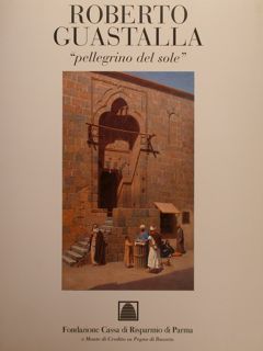 ROBERTO GUASTALLA “pellegrino del sole”.