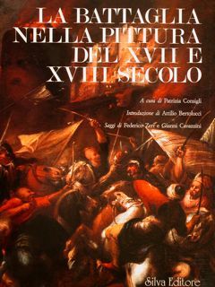 LA BATTAGLIA NELLA PITTURA DEL XVII E XVIII SECOLO.