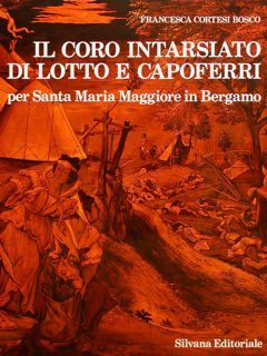 IL CORO INTARSIATO DI LOTTO E CAPOFERRI PER SANTA MARIA …