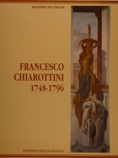 FRANCESCO CHIAROTTINI 1748-1796.