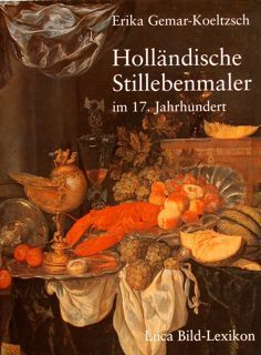 HOLLÄNDISCHE STILLEBENMALER IM 17. JAHRHUNDERT.