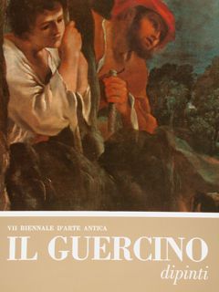 VII Biennale d’Arte Antica. IL GUERCINO (Giovan Francesco Barbieri, 1591-1666). …