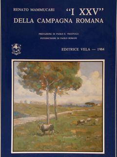 'I XXV' DELLA CAMPAGNA ROMANA.