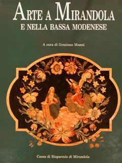 ARTE A MIRANDOLA E NELLA BASSA MODENESE.