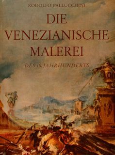 DIE VENEZIANISCHE MALEREI DES 18. JAHRHUNDERTS.