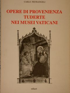 OPERE DI PROVENIENZA TUDERTE NEI MUSEI VATICANI.