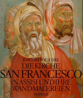 DIE KIRCHE SAN FRANCESCO IN ASSISI UND IHRE WANDMALEREI.
