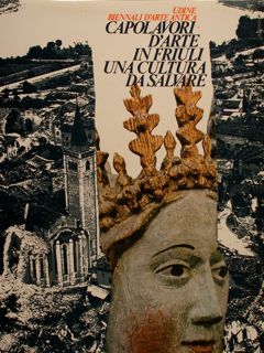 Udine Biennale d’arte antica. CAPOLAVORI D’ARTE IN FRIULI. Una cultura …