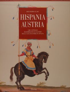 ARTE INTORNO AL 1492. HISPANIA AUSTRIA. I RE CATTOLICI. MASSIMILIANO …