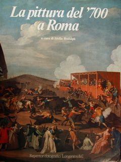 LA PITTURA DEL '700 A ROMA.