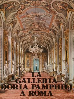 LA GALLERIA DORIA PAMPHILJ A ROMA.