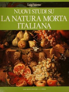 NUOVI STUDI SULLA NATURA MORTA ITALIANA.