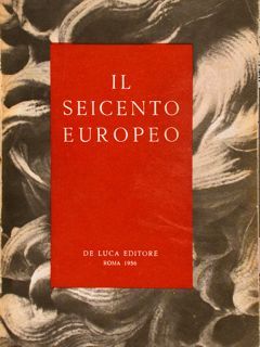IL SEICENTO EUROPEO. Realismo, Classicismo, Barocco.