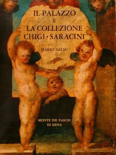 IL PALAZZO E LA COLLEZIONE CHIGI-SARACINI.