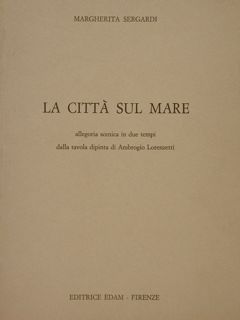 LA CITTÀ SUL MARE, allegoria scenica in due tempi dalla …