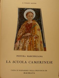 PITTURA MARCHIGIANA. LA SCUOLA CAMERINESE.