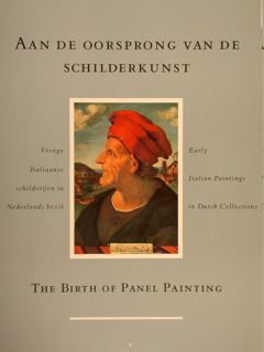 AAN DE OORSPRONG VAN DE SCHILDERKUNST. EARLY ITALIAN PAINTINGS IN …